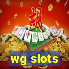 wg slots